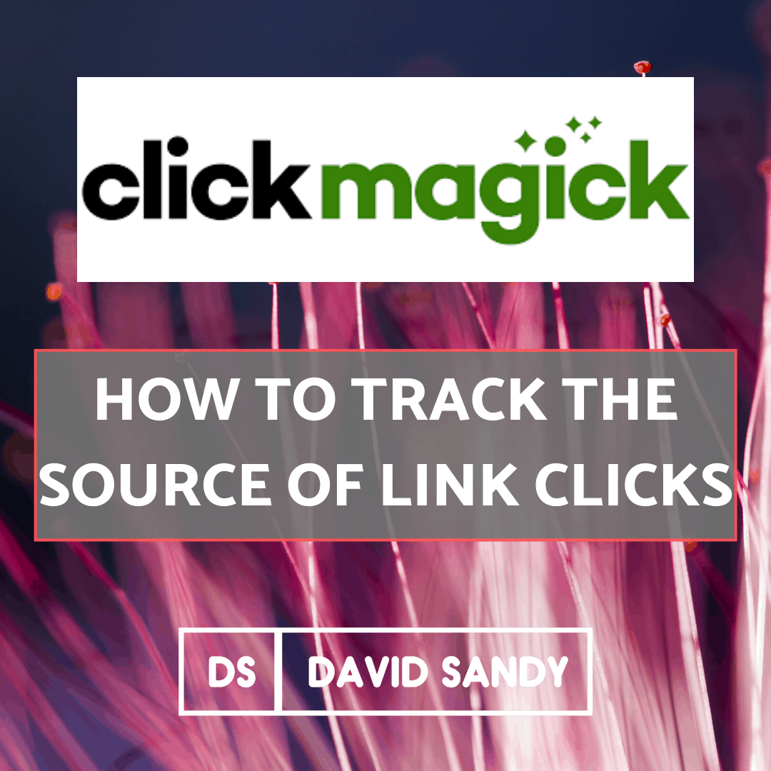 How To Track The Source Of Link Clicks And Purchases With ClickMagick