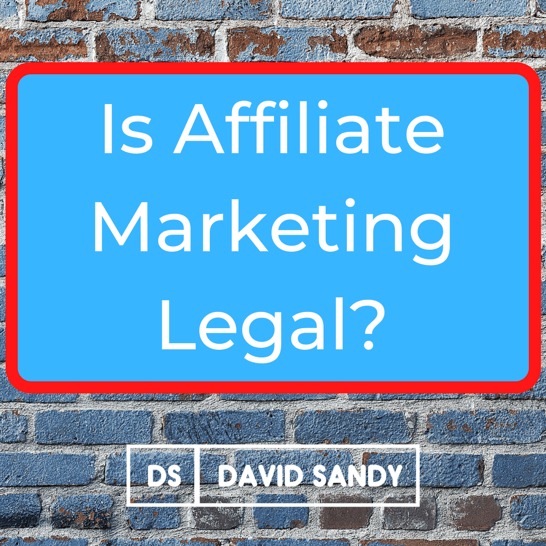 Is Affiliate Marketing Legal? The Truth Revealed!